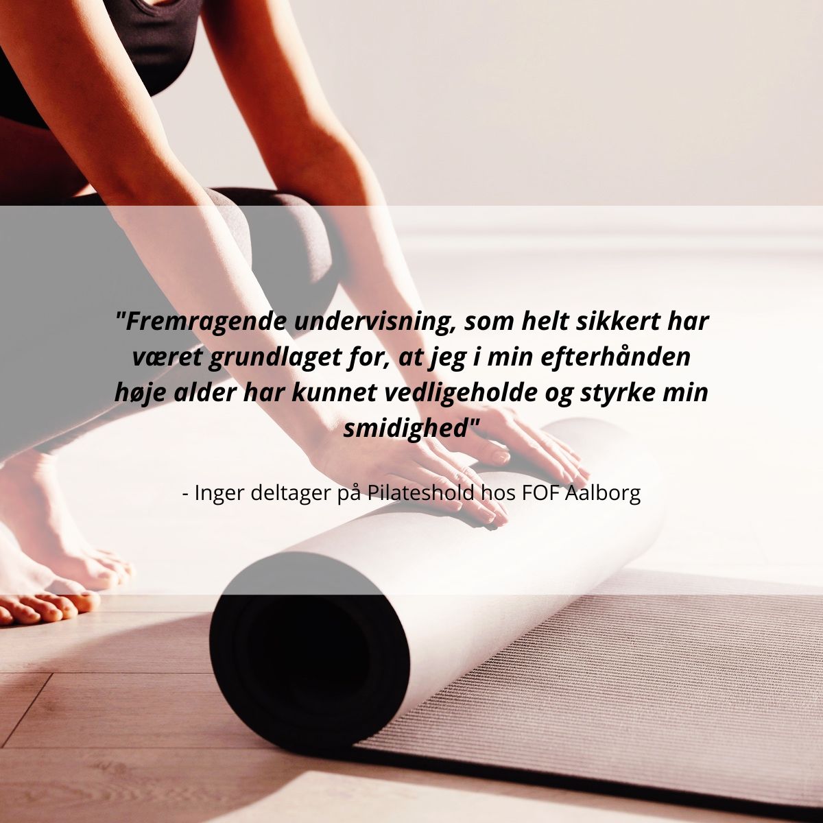 Citat fra deltager på Pilates hold